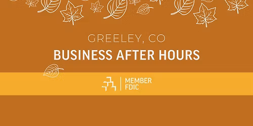 Business After Hours | GREELEY