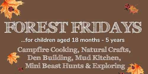Forest Fridays for the Under 5s