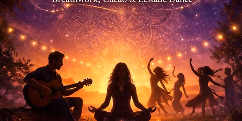 Heart Alchemy: Breathwork, Cacao & Ecstatic Dance