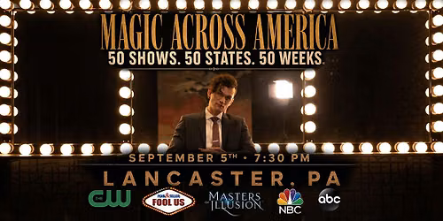 Magic Across America! Starring Illusionist Josh Farley