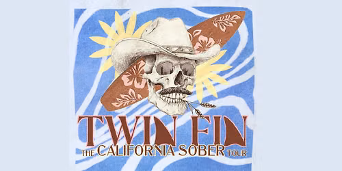 Twin Fin: California Sober Tour at Buffalo Iron Works | OCT 22