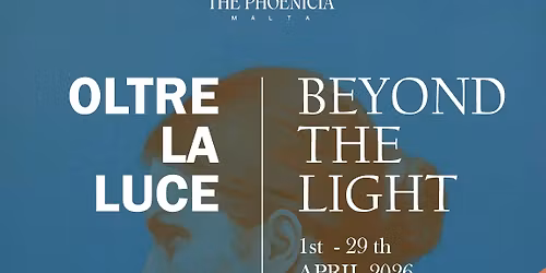 Oltre la Luce \/ Beyond the Light, art exhibition