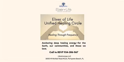 Elixer of Life Unified Healing Circle- Healing Through Frequency