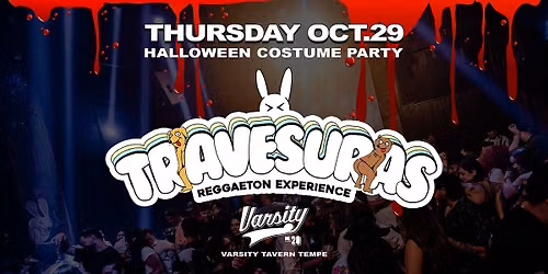 TRAVESURAS HALLOWEEN REGGAETON PARTY @ VARSITY TAVERN TEMPE