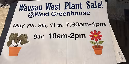 Wausau West plant sale