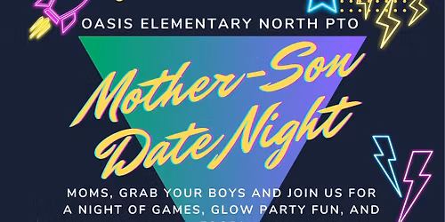 \ud83c\udf1f OEN PTO Mother\u2013Son Date Night! \ud83c\udf1f