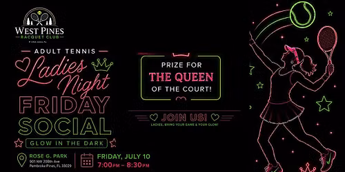 Glow in the Dark: Adult Tennis Ladies Night \u2013 Friday Social