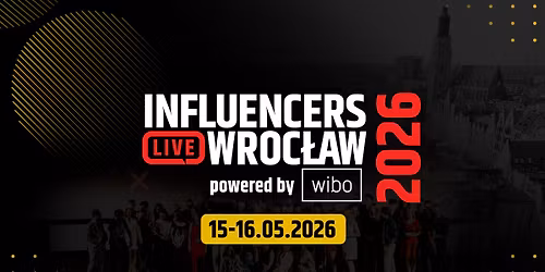 Influencers LIVE Wroc\u0142aw 2026