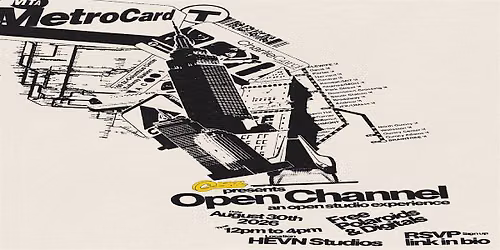 OPEN CHANNEL: A CHNL NYC Open Studio Event