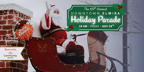 The 69th Annual Downtown Elmira Holiday Parade