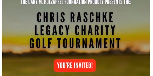 Chris Raschke Legacy Charity Golf Tournament 