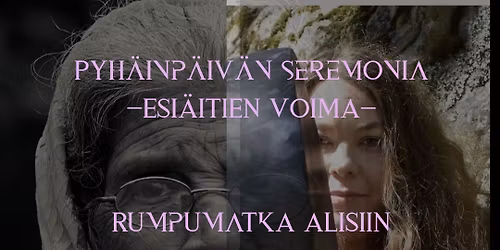 Pyh\u00e4inp\u00e4iv\u00e4n seremonia - Esi\u00e4itien voima