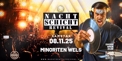 Nachtschicht Revival - Das Original @Minoriten Wels