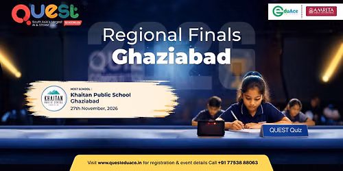QUEST Regional Final | Ghaziabad