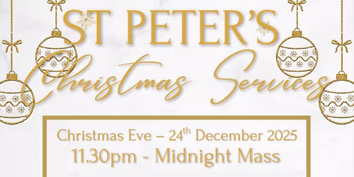 Midnight Mass Christmas Eve Service - 11:30pm