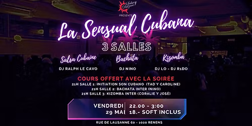 La Sensual Vendredi 29 mai - 3 cours offerts avec l entr\u00e9e - 3 salles
