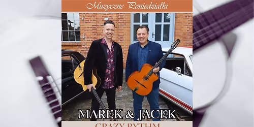 Marek&Jacek Crazy Rythm, czyli przeboje w stylu Gypsy Swing