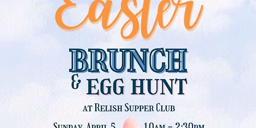 Easter Brunch & Egg Hunt at Relish!