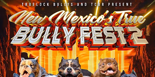 New Mexicos True Bully Fest 2