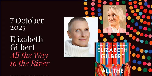 An Evening with Elizabeth Gilbert at Carpenter Performing Arts
