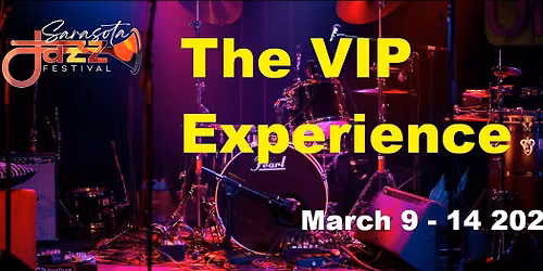 The VIP Experience - SRQ Jazz Fest