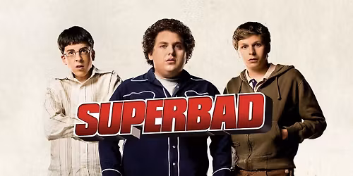 Superbad - Free Outdoor Screening at Main Gate Square!