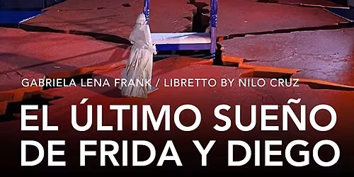 The Met Live In HD: El Ultimo Sueno de Frida y Diego