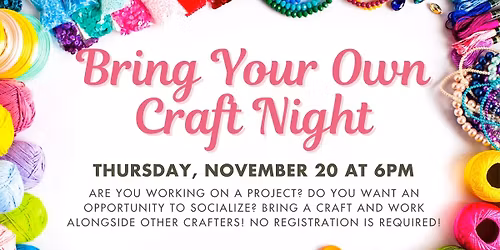 Bring Your Own Craft Night