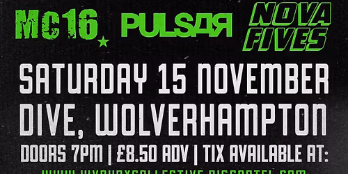COMPLETE DYSFUNCTION \/ MC16 \/ PULSAR \/ NOVA FIVES LIVE @ DIVE
