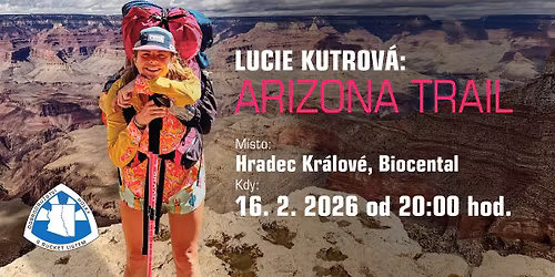 Lucie Kutrov\u00e1: Arizona Trail \/ Hradec Kr\u00e1lov\u00e9
