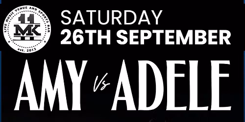 Amy vs Adele \/ MK11 Milton Keynes \/ 26.08.26