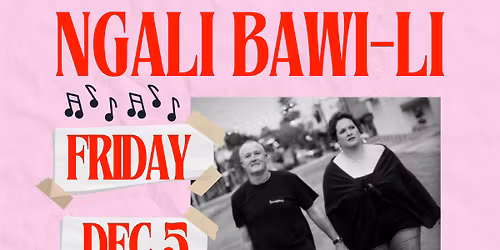Ngali Bawi-Li LIVE @ Mary\u2019s Bar