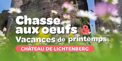 Chasse aux \u0153ufs g\u00e9ante au ch\u00e2teau de Lichtenberg