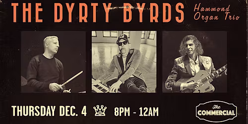 THE DYRTY BYRDS HAMMOND ORGAN TRIO