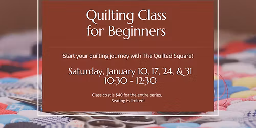 Quilting Class for Beginners with Carolyn
