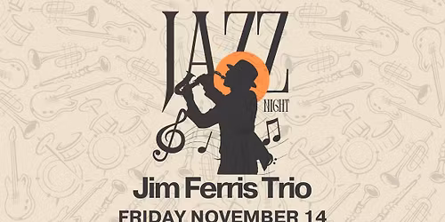 Jazz Night with the Jim Ferris Trio at Brunswick Beer Xchange!
