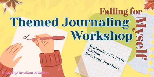 Themed Journaling Workshop: Falling for Myself