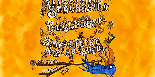 Abernathy Shagnaster with Bluehouse, Big Mo's Funky Haberdashery | Fox Theatre