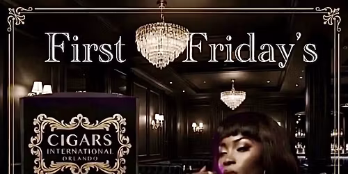 First Fridays @ Cigars International Orlando 