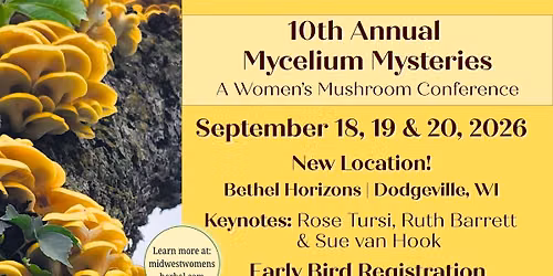 Mycelium Mysteries: Women's Mushroom Conference