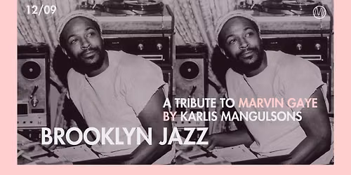 BROOKLYN JAZZ | A Tribute to Marvin Gaye by Kārlis Mangulsons