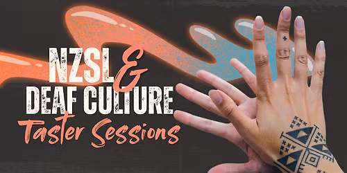 NZSL & Deaf Culture Taster Sessions