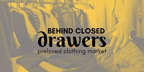Behind Closed Drawers - Preloved Clothing Market - June