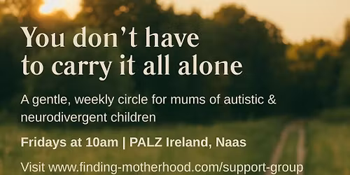 Fi(ND)ing Motherhood Weekly Support circle
