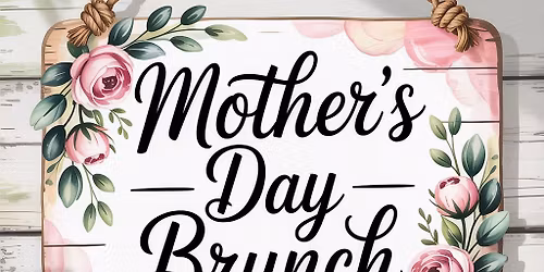 Mothers Day Brunches