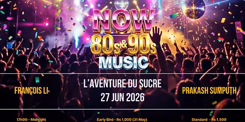NOW 80s 90s Music - L'Aventure du Sucre