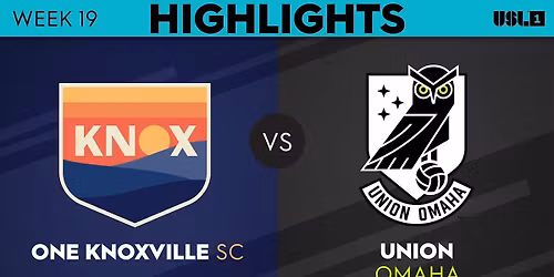 One Knoxville SC vs. Union Omaha