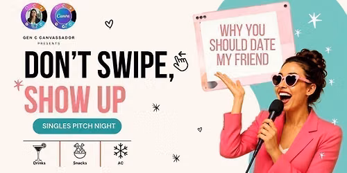 Don't Swipe, Show Up \ud83d\udc98 \u2014 Canva Singles Pitch Night