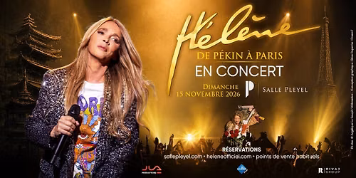 H\u00c9L\u00c8NE - DE P\u00c9KIN \u00c0 PARIS - 15 NOVEMBRE 2026 - SALLE PLEYEL
