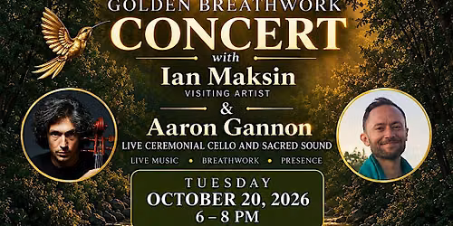 Golden Breathwork Concert with Ian Maksin